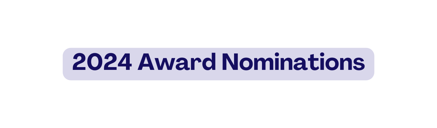 2024 Award Nominations